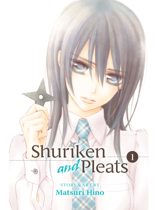 Title details for Shuriken and Pleats, Volume 1 by Matsuri Hino - Available
